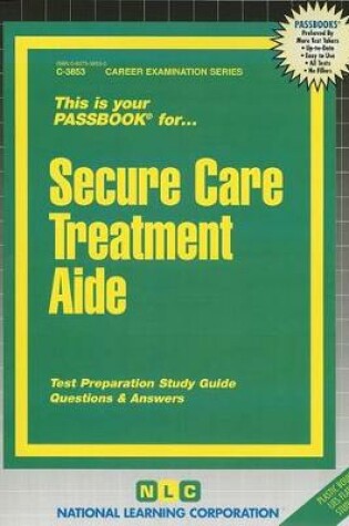 Cover of Secure Care Treatment Aide