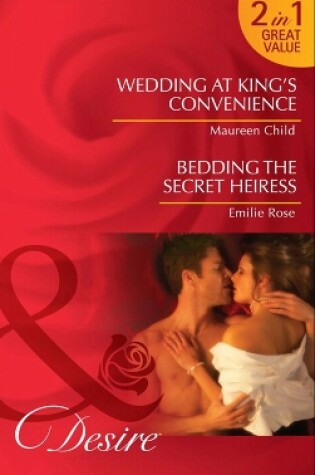 Cover of Wedding At King's Convenience / Bedding The Secret Heiress