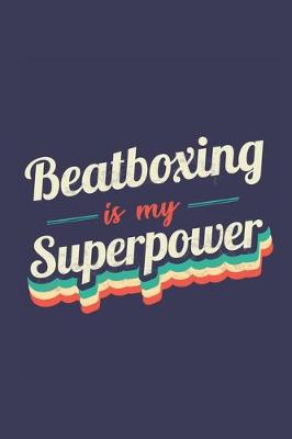 Book cover for Beatboxing Is My Superpower