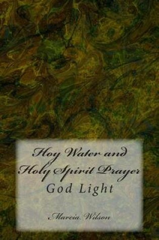 Cover of Hoy Water and Holy Spirit Prayer