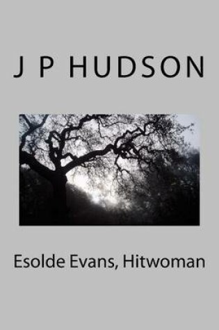 Cover of Esolde Evans, Hitwoman