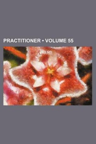 Cover of Practitioner (Volume 55)