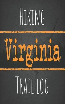 Book cover for Hiking Virginia trail log
