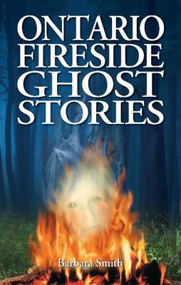 Book cover for Ontario Fireside Ghost Stories