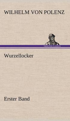 Book cover for Wurzellocker - Erster Band