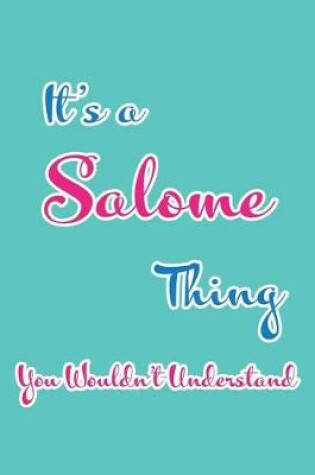 Cover of It's a Salome Thing You Wouldn't Understand