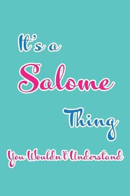 Book cover for It's a Salome Thing You Wouldn't Understand