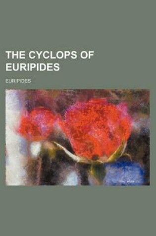 Cover of The Cyclops of Euripides