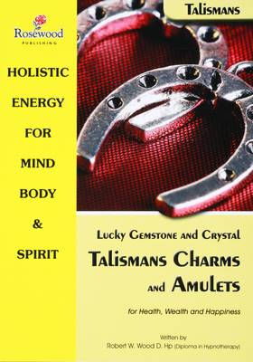 Cover of Lucky Gemstone and Crystal Talismans Charms and Amulets