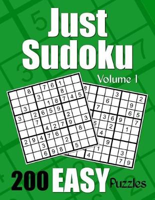 Book cover for Just Sudoku Easy Puzzles - Volume 1