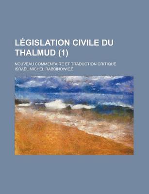 Book cover for L Gislation Civile Du Thalmud (1)