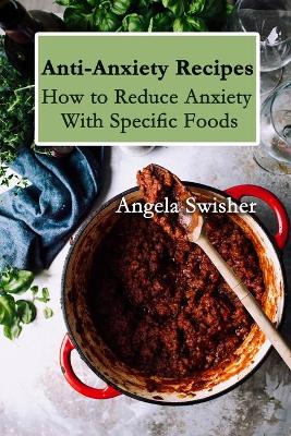 Book cover for Anti-Anxiety Recipes