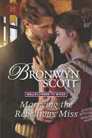 Cover of Marrying the Rebellious Miss