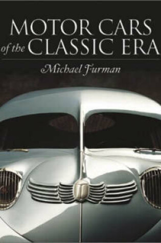 Cover of Motor Cars of the Classic Era