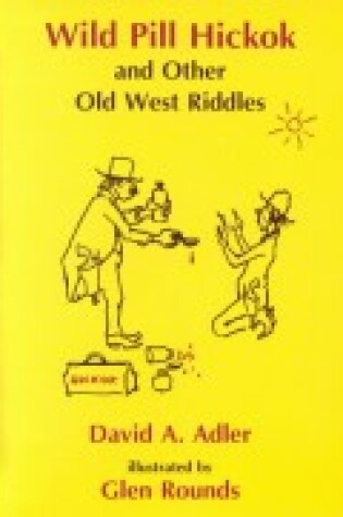 Cover of Wild Pill Hickok and Other Old West Riddles