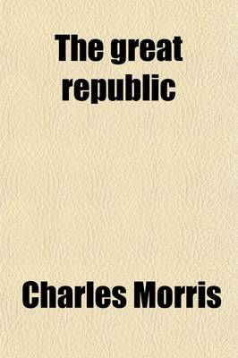 Book cover for The Great Republic (Volume 2)