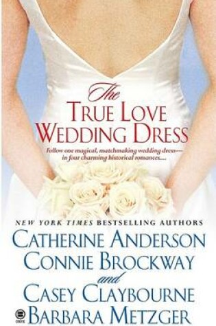 Cover of The True Love Wedding Dress