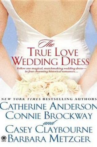Cover of The True Love Wedding Dress