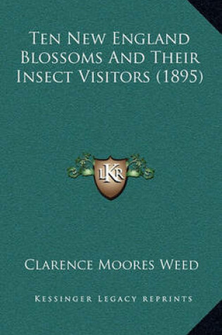 Cover of Ten New England Blossoms and Their Insect Visitors (1895)