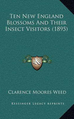 Book cover for Ten New England Blossoms and Their Insect Visitors (1895)