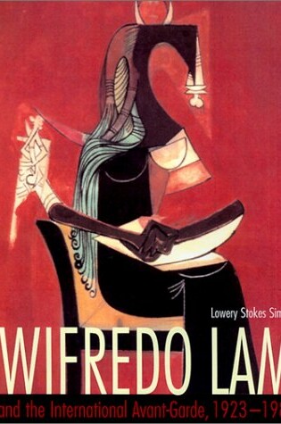 Cover of Wifredo Lam and the International Avant-garde, 1923-1982