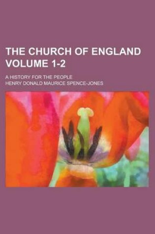 Cover of The Church of England; A History for the People Volume 1-2