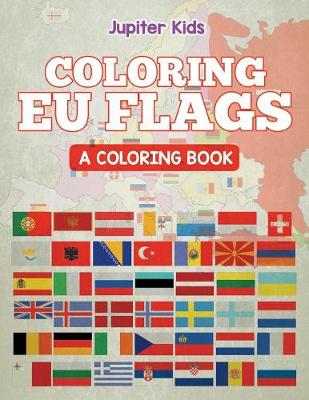 Book cover for Coloring EU Flags (A Coloring Book)