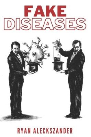 Cover of Fake Diseases