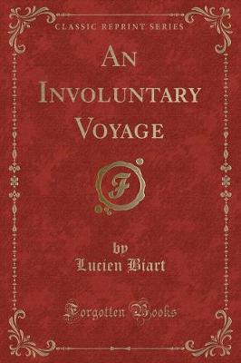 Book cover for An Involuntary Voyage (Classic Reprint)