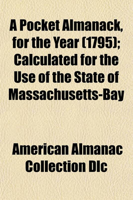 Book cover for A Pocket Almanack, for the Year (1795); Calculated for the Use of the State of Massachusetts-Bay