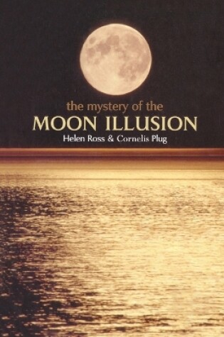 Cover of The Mystery of The Moon Illusion