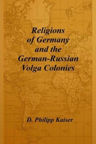 Cover of Religions of Germany and the German-Russian Volga Colonies