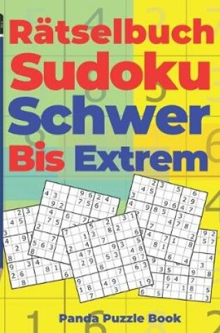 Cover of Rätselbuch Sudoku Schwer Bis Extrem