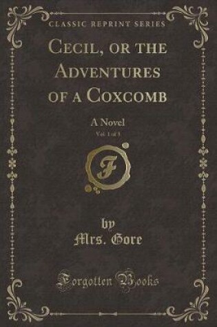 Cover of Cecil, or the Adventures of a Coxcomb, Vol. 1 of 3