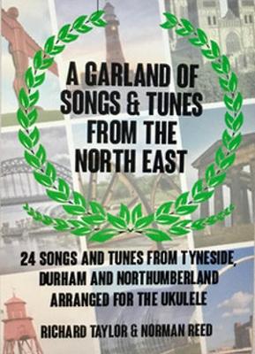 Book cover for A Garland of  Songs & Tunes  from the  North East