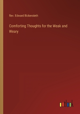 Book cover for Comforting Thoughts for the Weak and Weary