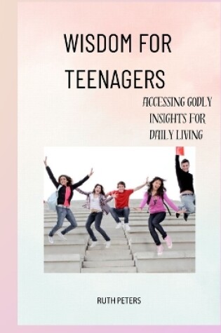 Cover of Wisdom for Teenagers