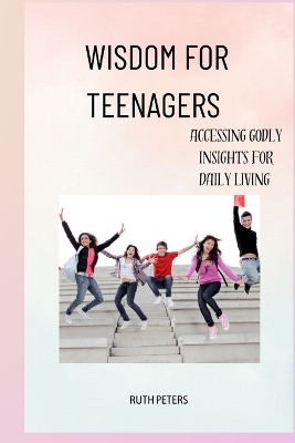 Cover of Wisdom for Teenagers