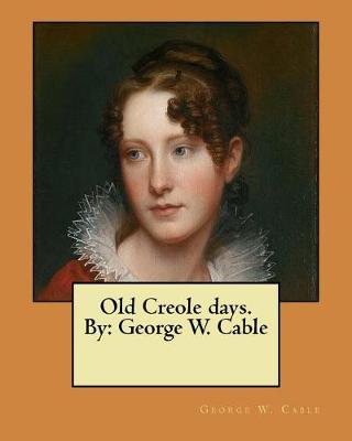 Book cover for Old Creole days. By