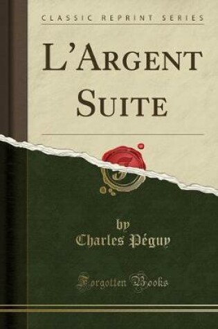 Cover of L'Argent Suite (Classic Reprint)