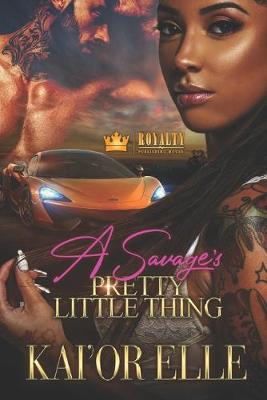 Book cover for A Savage's Pretty Little Thing