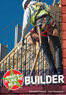 Book cover for What's it Like to be a Builder?