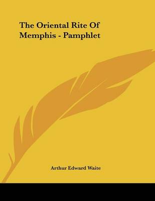 Book cover for The Oriental Rite of Memphis - Pamphlet