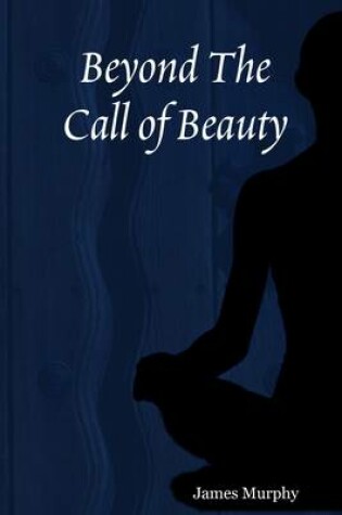 Cover of Beyond the Call of Beauty