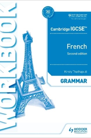 Cover of Cambridge IGCSE™ French Grammar Workbook Second Edition