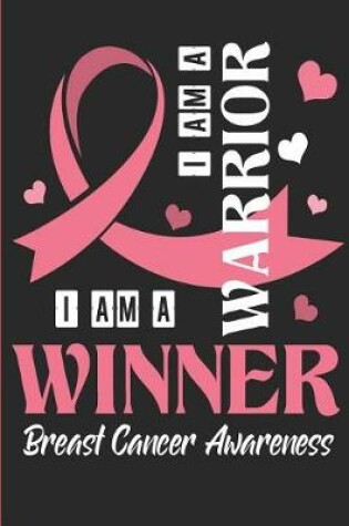 Cover of I Am A Winner - I Am A Warrior - Breast Cancer Awareness