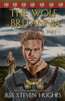 Cover of The Wolf of Britannia Part 1