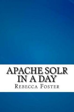 Cover of Apache Solr in a Day