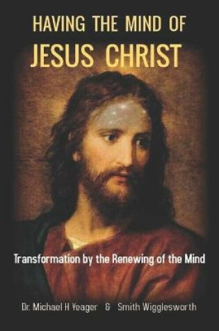 Cover of HAVING The MIND of JESUS CHRIST