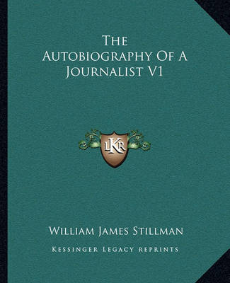 Book cover for The Autobiography of a Journalist V1